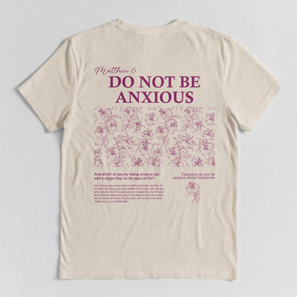 Do Not Be Anxious T-Shirt