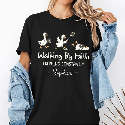 Walking By Faith Tripping Constantly T-Shirt