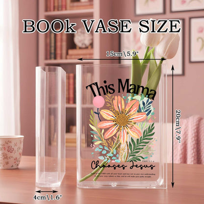 This Mama Chooses Jesus, Mother's Day Gift, Acrylic Book Vase
