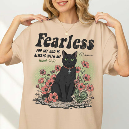 Fearless For My God Is Always With Me T-Shirt