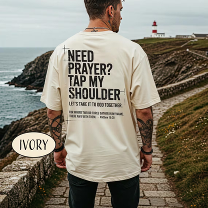 Need Prayer Tap My Shoulder T-Shirt
