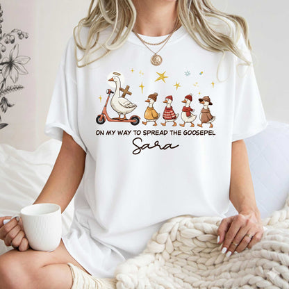 On My Way To Spread The Goosepel T-Shirt