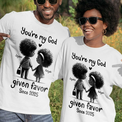 You're My God Given Favor Since 2026 T-Shirt