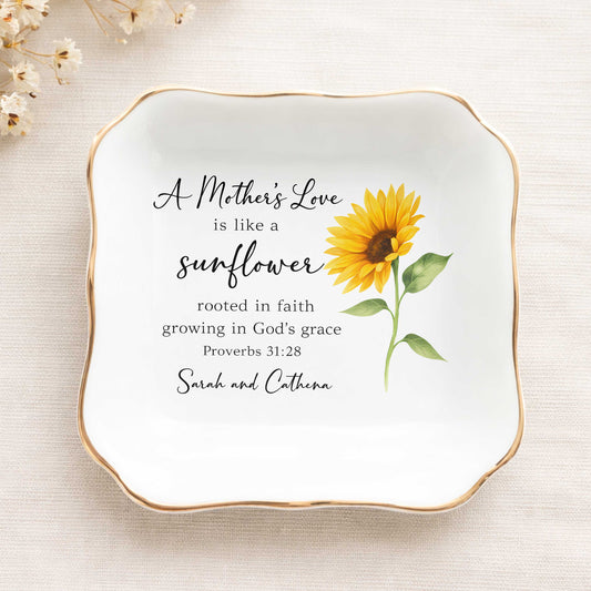 A Mother's Love Is Like A Sunflower Rooted In Faith Growing In God's Grace Ceramic Jewelry Tray