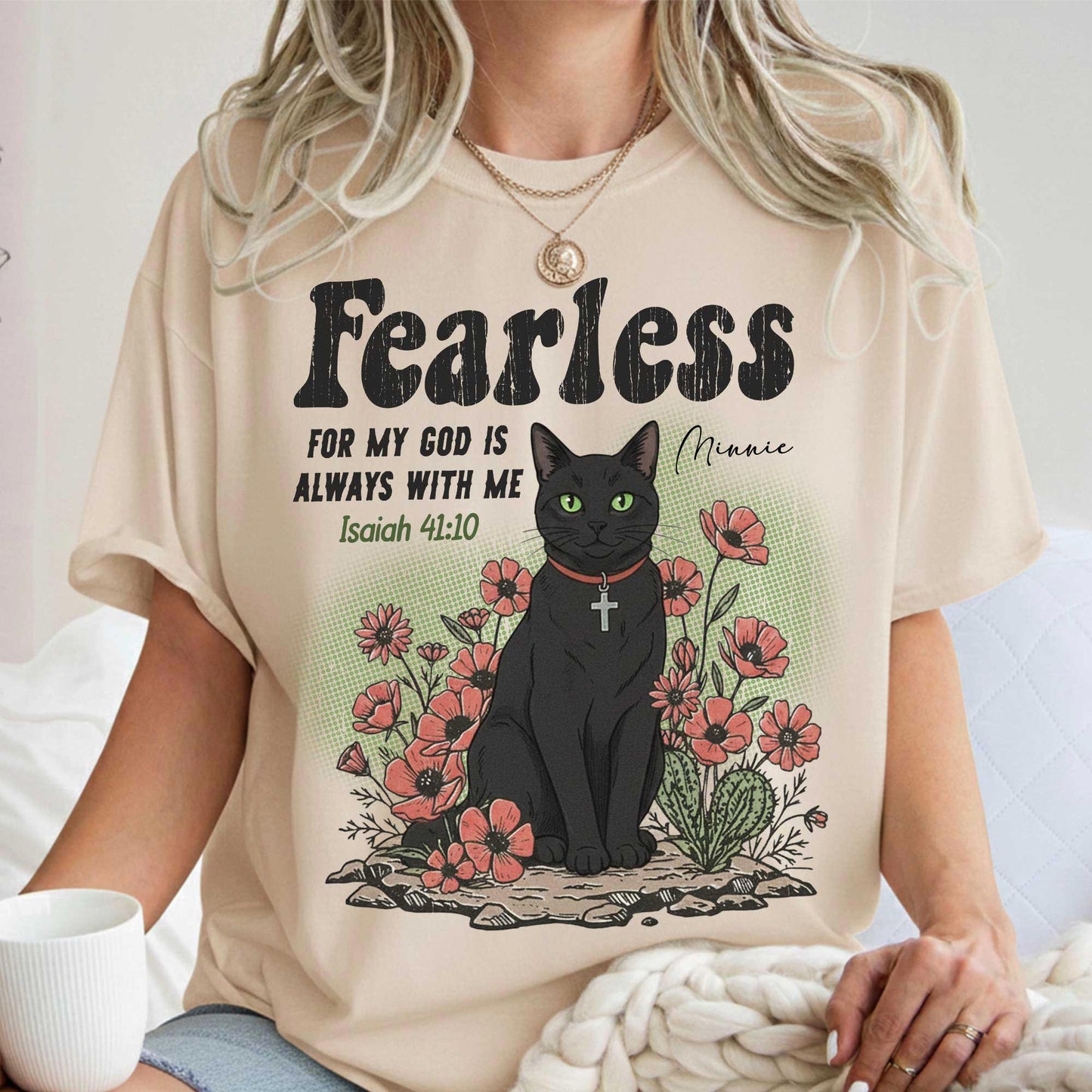 Fearless For My God Is Always With Me T-Shirt