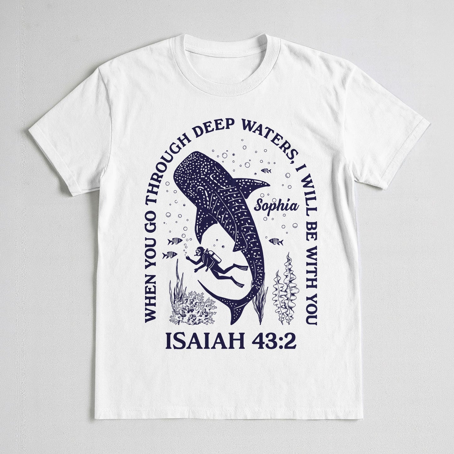 When You Go Through Deep Waters T-Shirt