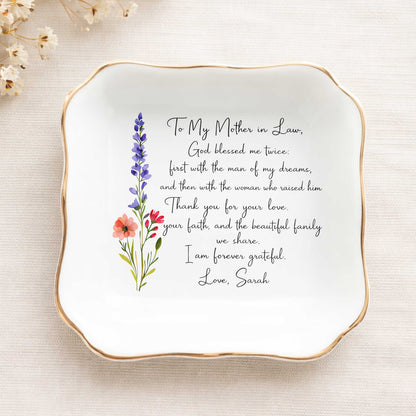 To My Mother In Law, God Blessed Me Twice Ceramic Jewelry Tray
