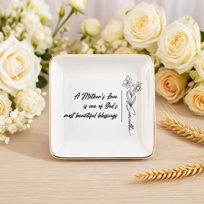 A Mother's Love Is One Of God's Most Beautiful Blessings Ceramic Jewelry Tray