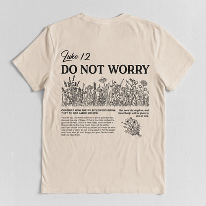 Luke 12 Do Not Worry T-shirt
