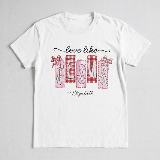 Love Like Jesus T-Shirt