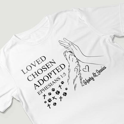Loved Chosen Adopted T-Shirt