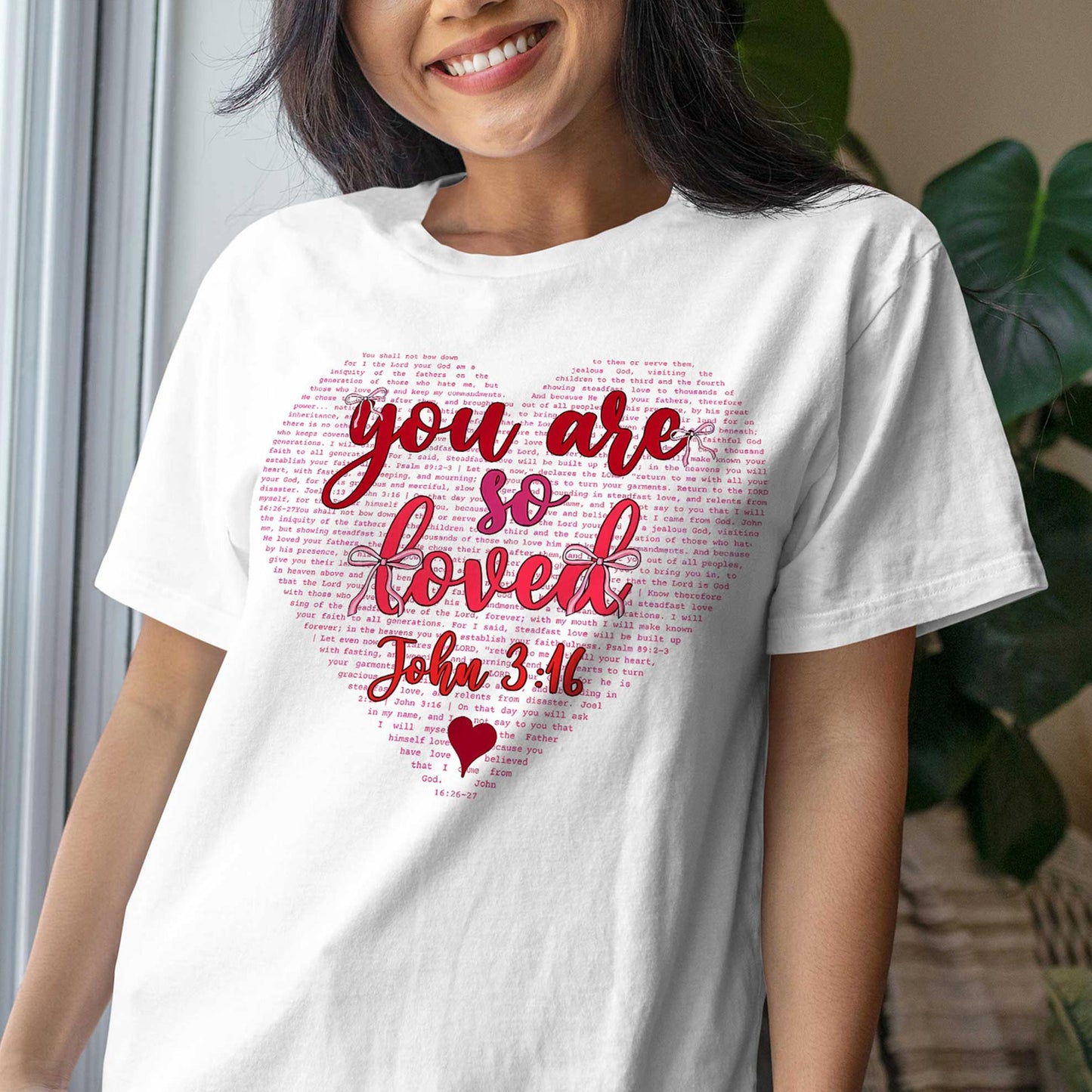 You Are So Loved John 3:16 T-Shirt