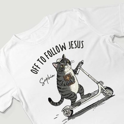 Off To Follow Jesus T-Shirt