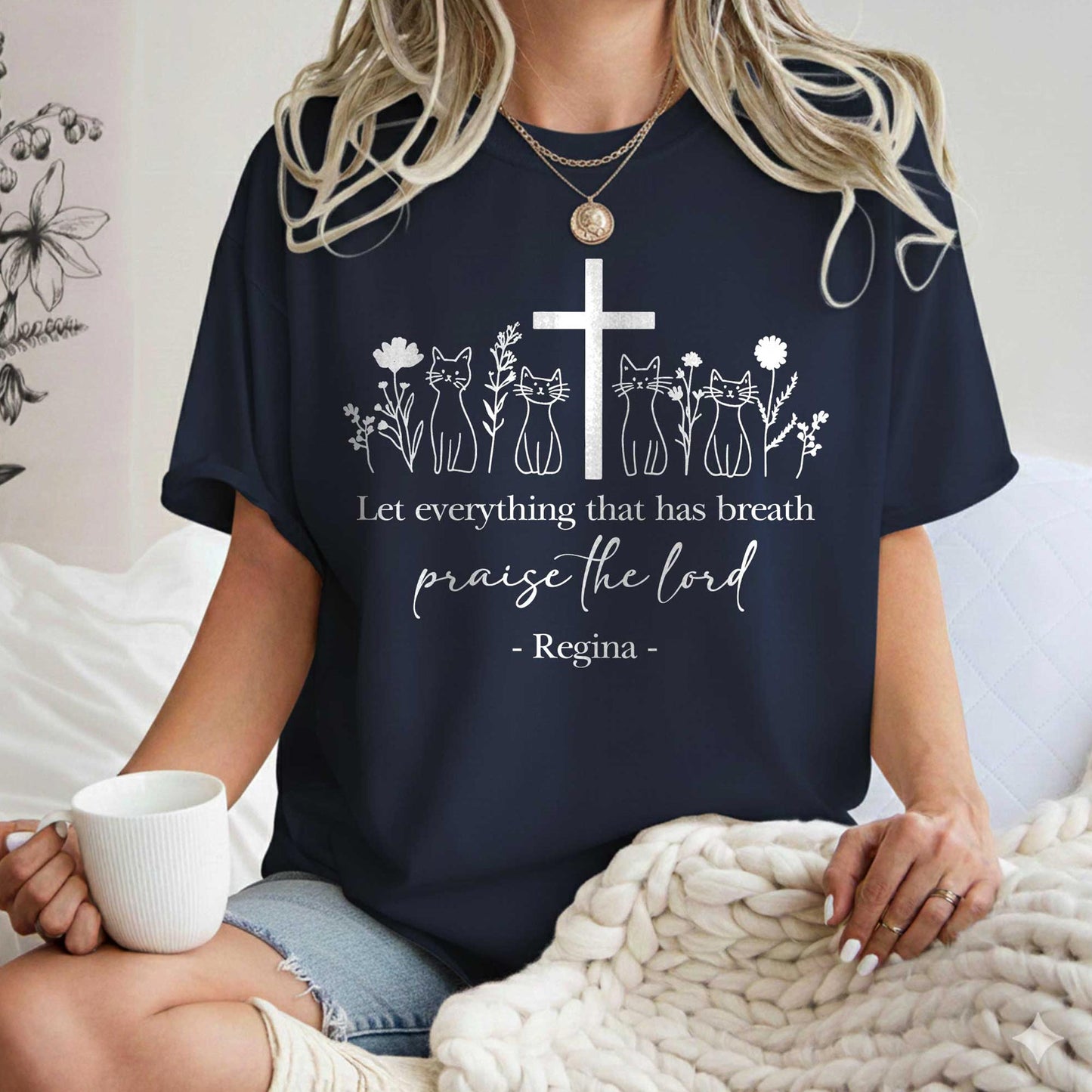 Let Everything That Has Breath Praise The Lord T-Shirt