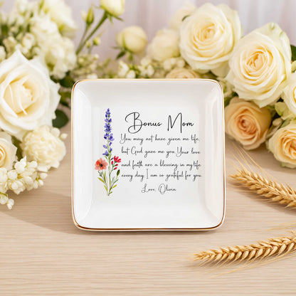 Bonus Mom You May Not Have Given Me Life Ceramic Jewelry Tray