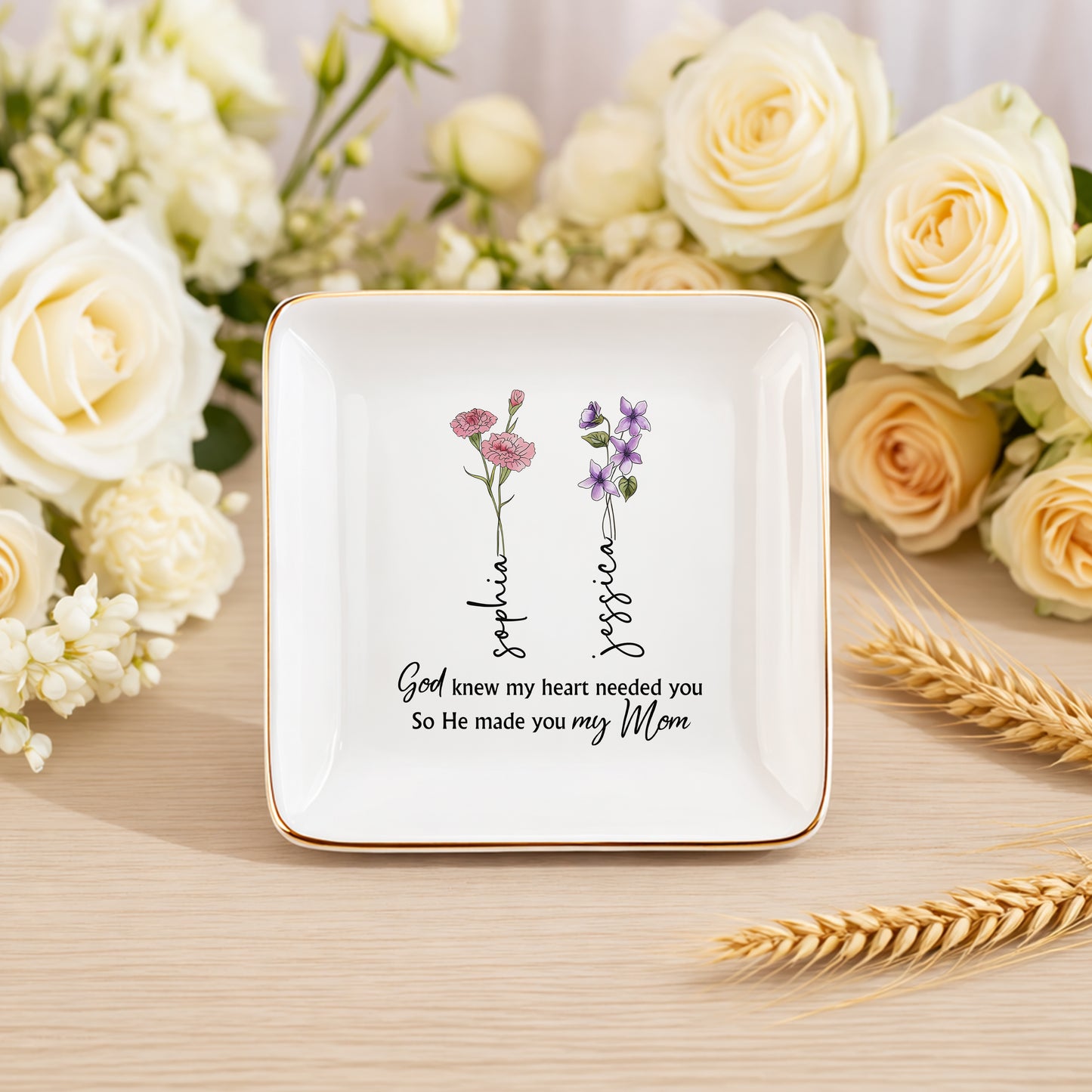 God Knew My Heart Needed You So He Made You My Mom Ceramic Jewelry Tray