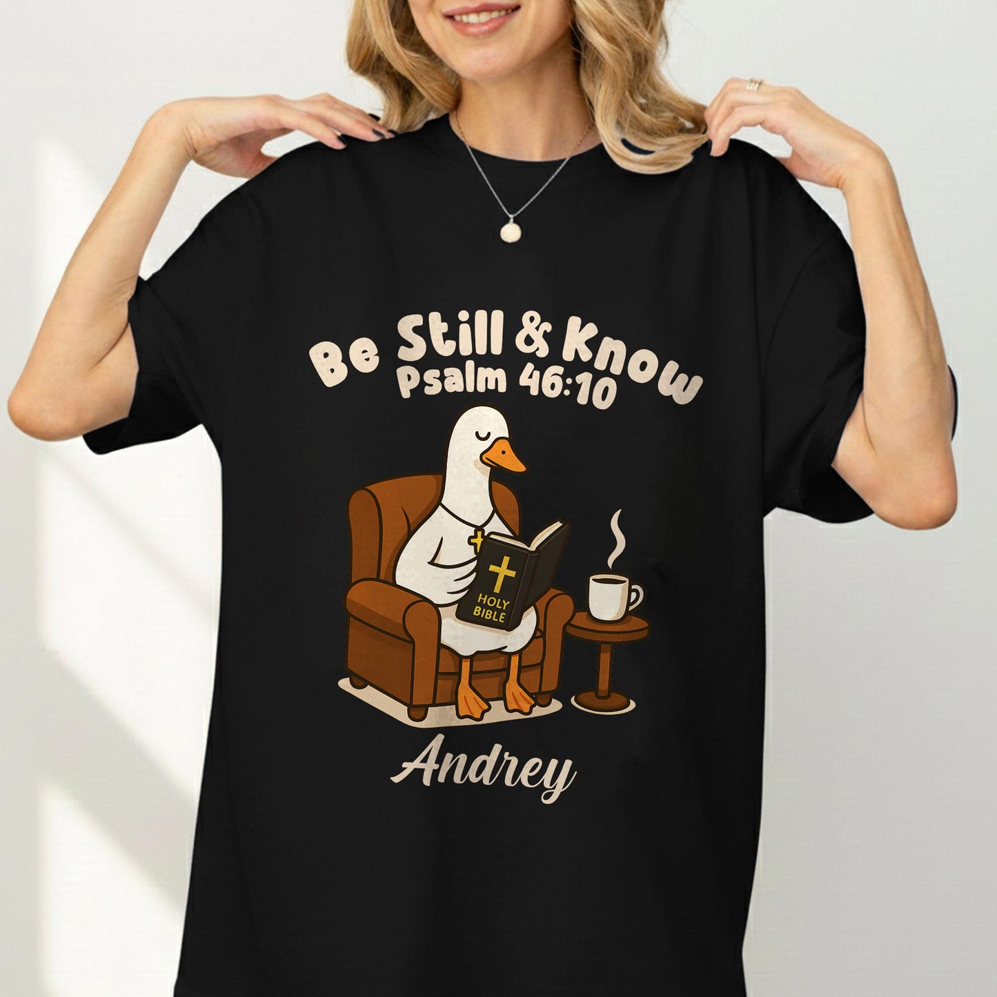 Be Still & Know Psalm 46:10 T-Shirt