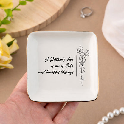 A Mother's Love Is One Of God's Most Beautiful Blessings Ceramic Jewelry Tray