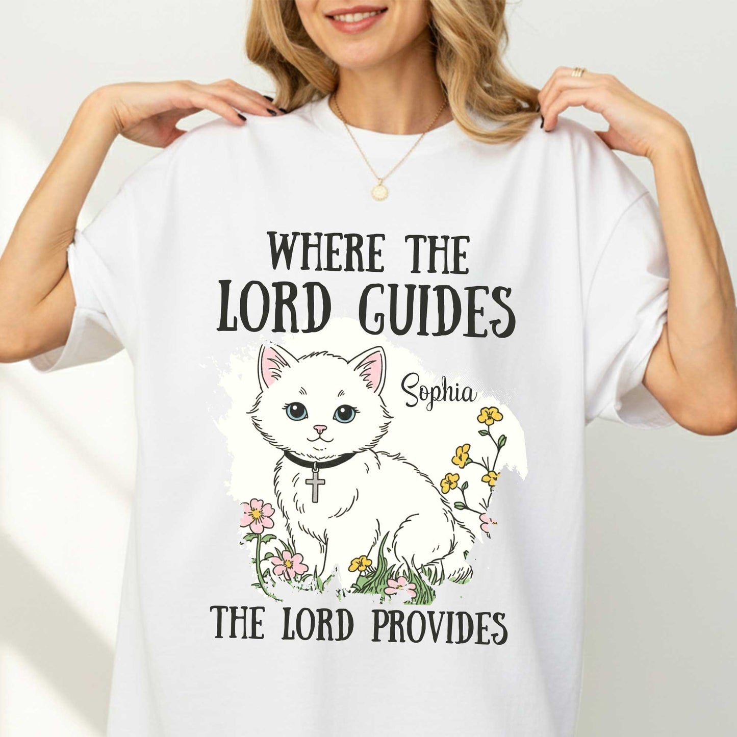 Where The Lord Guides The Lord Provides T-Shirt