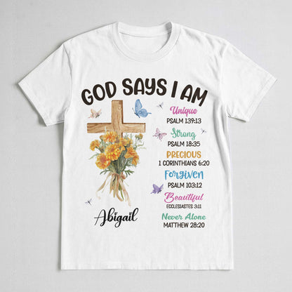 God Says I Am T-Shirt