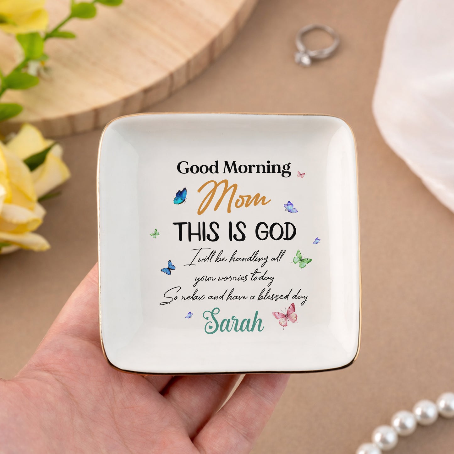 Good Morning Mom This Is God Ceramic Jewelry Tray, Mother's Day Gift