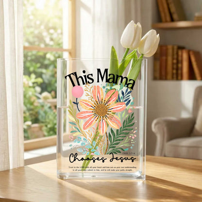 This Mama Chooses Jesus, Mother's Day Gift, Acrylic Book Vase