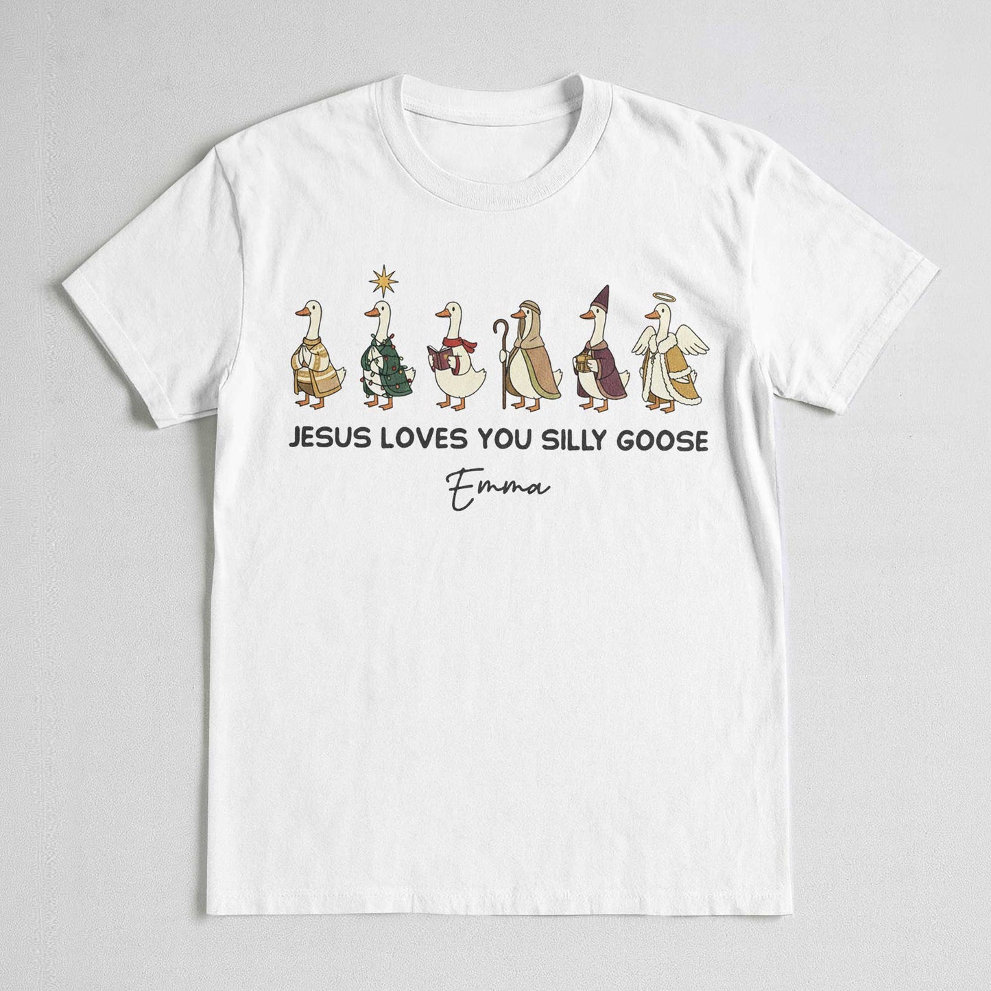 Jesus Loves You Silly Goose T-Shirt