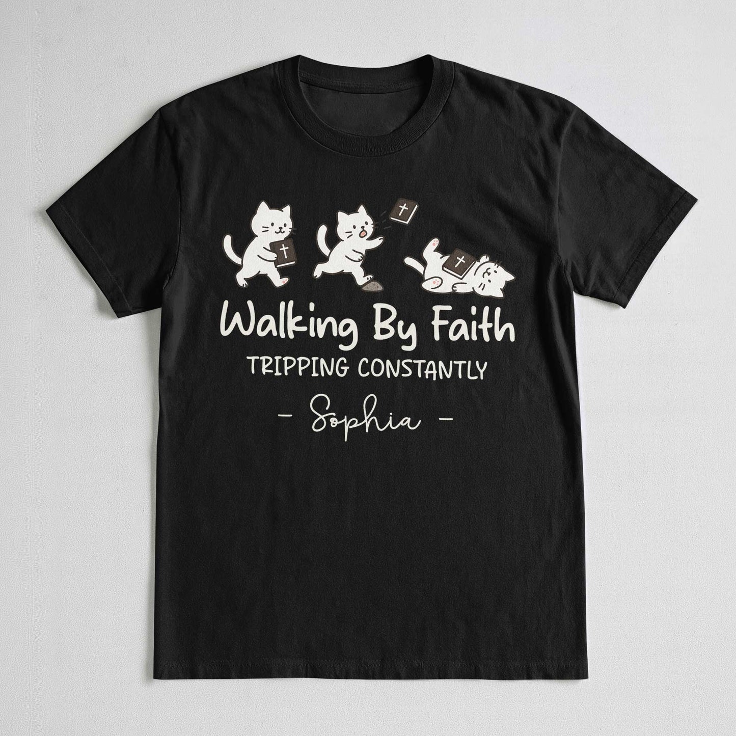Walking By Faith Tripping Constantly T-Shirt