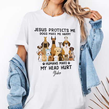 Jesus Protects Me Dogs Make Me Happy Humans Make My Head Hurt T-Shirt