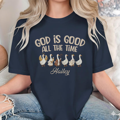 God Is Good All The Time T-Shirt