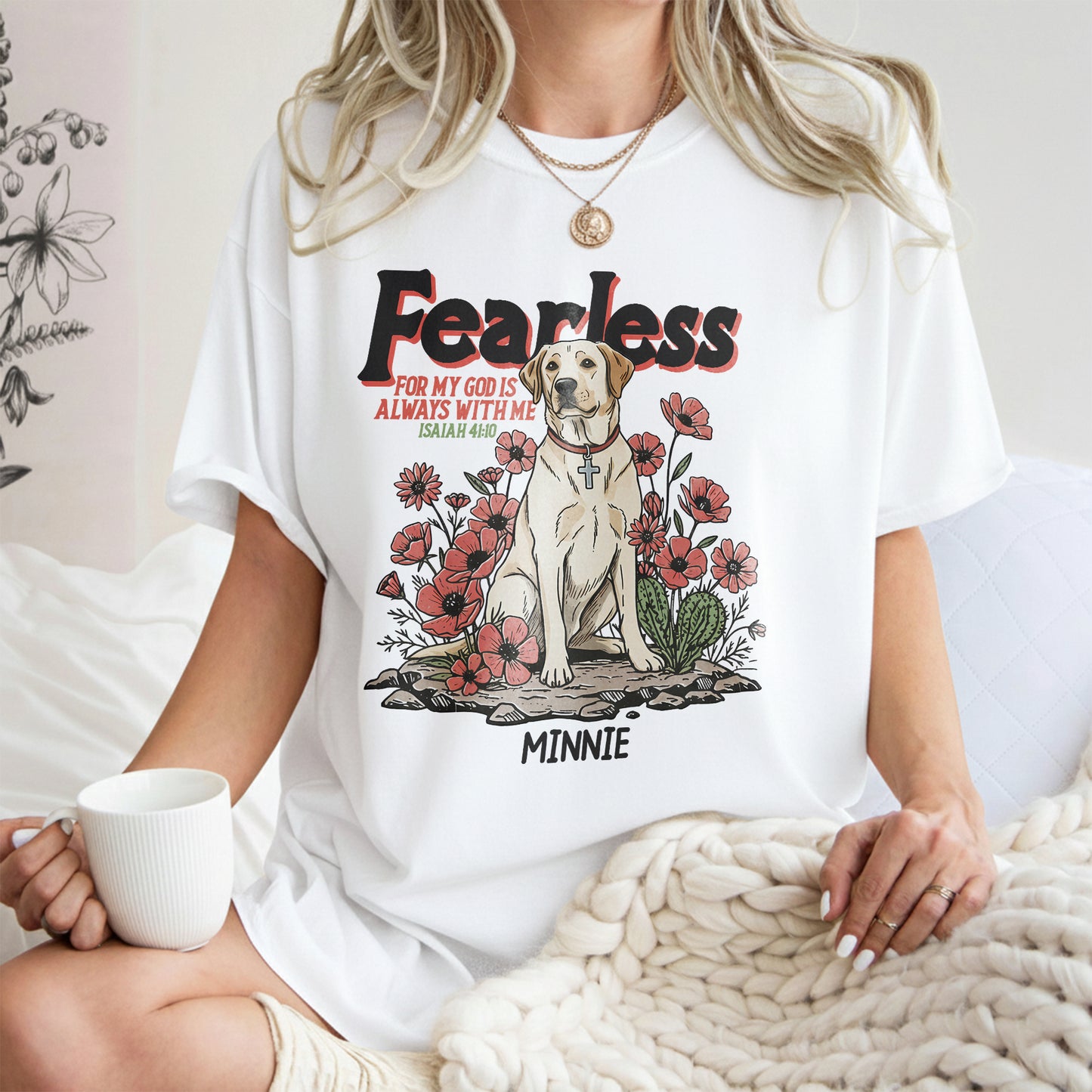 Fearless: For My God Is Always With Me - Isaiah 41:10 T-Shirt