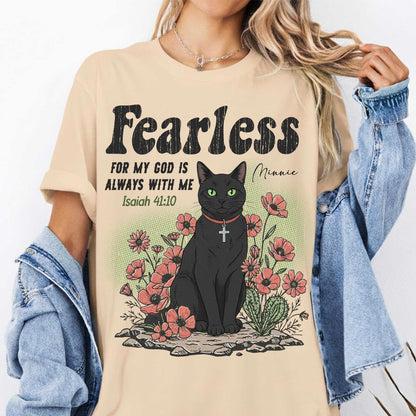 Fearless For My God Is Always With Me T-Shirt