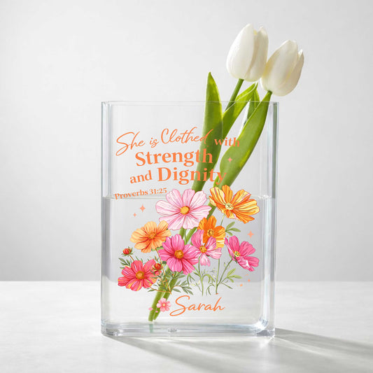 She Is Clothed With Strength And Dignity Proverbs 31:25 Acrylic Book Vase