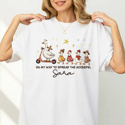 On My Way To Spread The Goosepel T-Shirt
