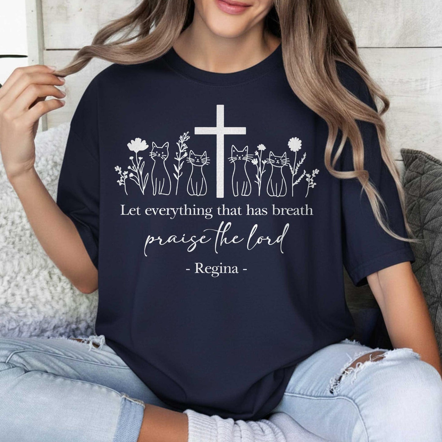 Let Everything That Has Breath Praise The Lord T-Shirt