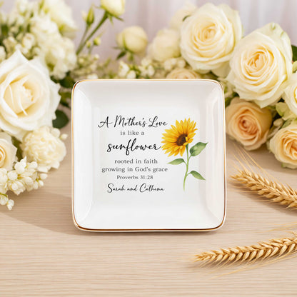 A Mother's Love Is Like A Sunflower Rooted In Faith Growing In God's Grace Ceramic Jewelry Tray