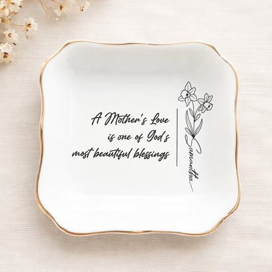 A Mother's Love Is One Of God's Most Beautiful Blessings Ceramic Jewelry Tray