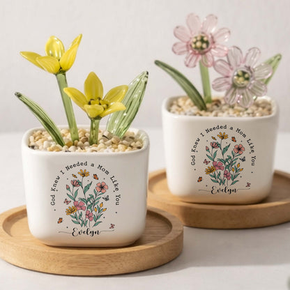 God Knew I Needed A Mom Like You Birth Month Glass Flower Pot