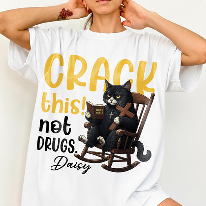 Crack This! Not Drugs T-Shirt