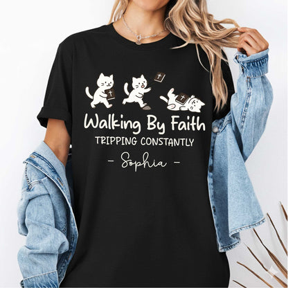 Walking By Faith Tripping Constantly T-Shirt