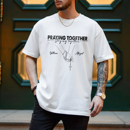 Praying Together Staying Together T-Shirt