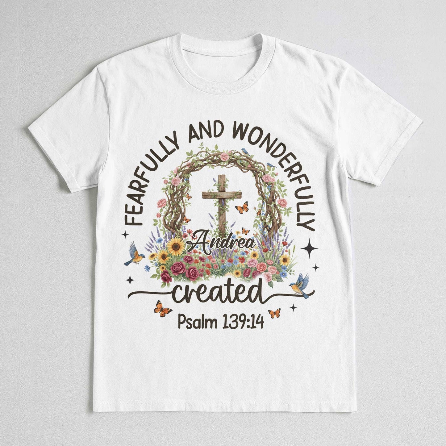 Fearfully And Wonderfully Created Psalm 139:14 T-Shirt