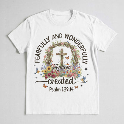 Fearfully And Wonderfully Created Psalm 139:14 T-Shirt
