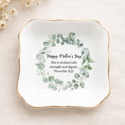 Happy Mother's Day She Is Clothed With Strength And Dignity Ceramic Jewelry Tray