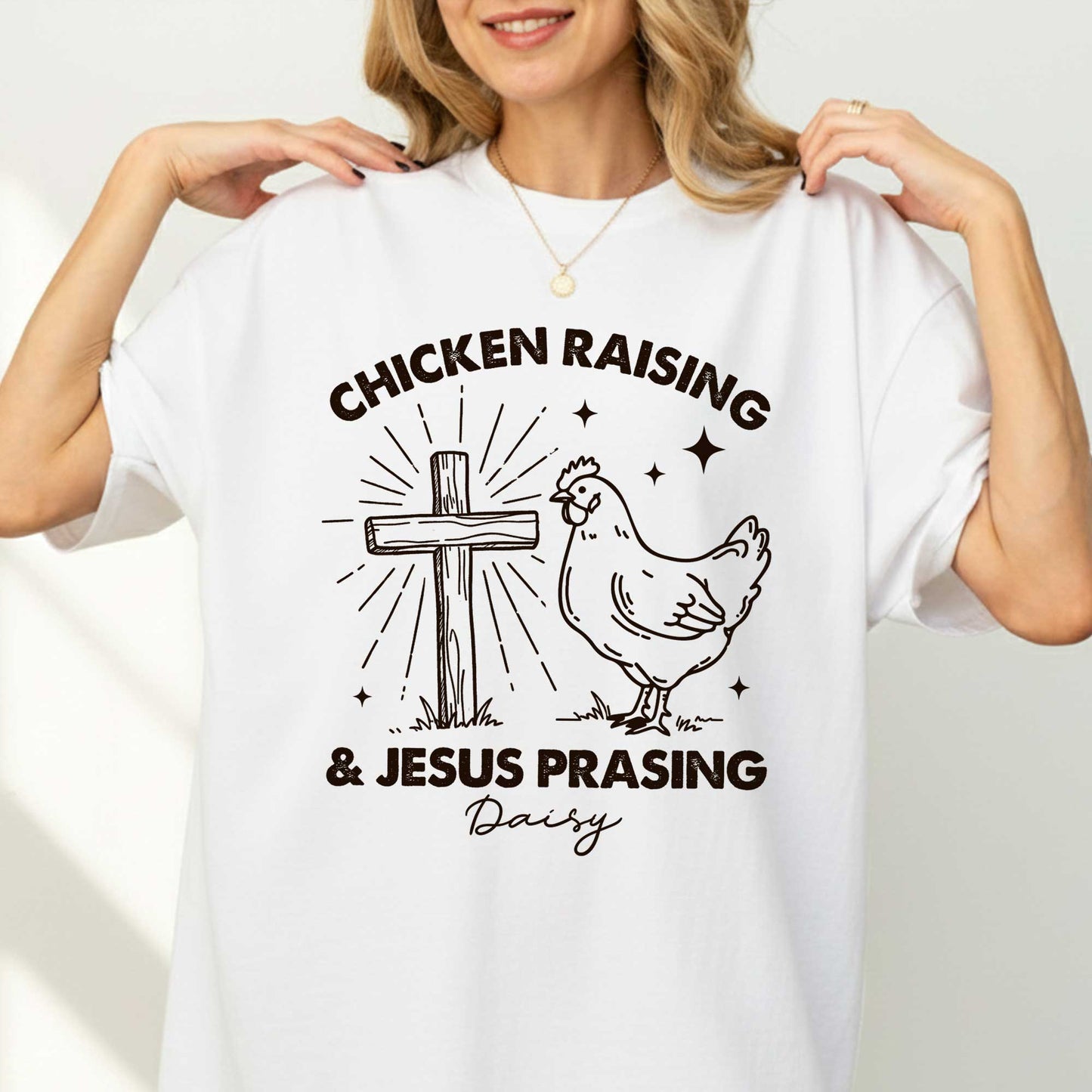 Chicken Raising & Jesus Prasing T-Shirt