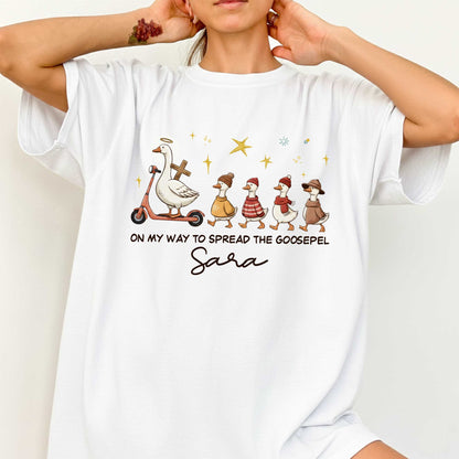 On My Way To Spread The Goosepel T-Shirt