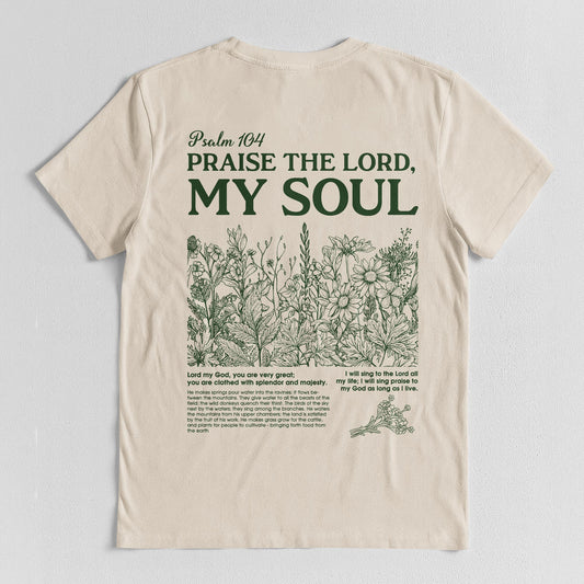 Praise The Lord, My Soul T-Shirt