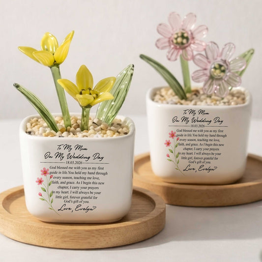 To My Mom On My Wedding Day God Blessed Me With You Birth Month Glass Flower Pot