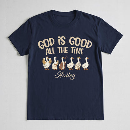 God Is Good All The Time T-Shirt