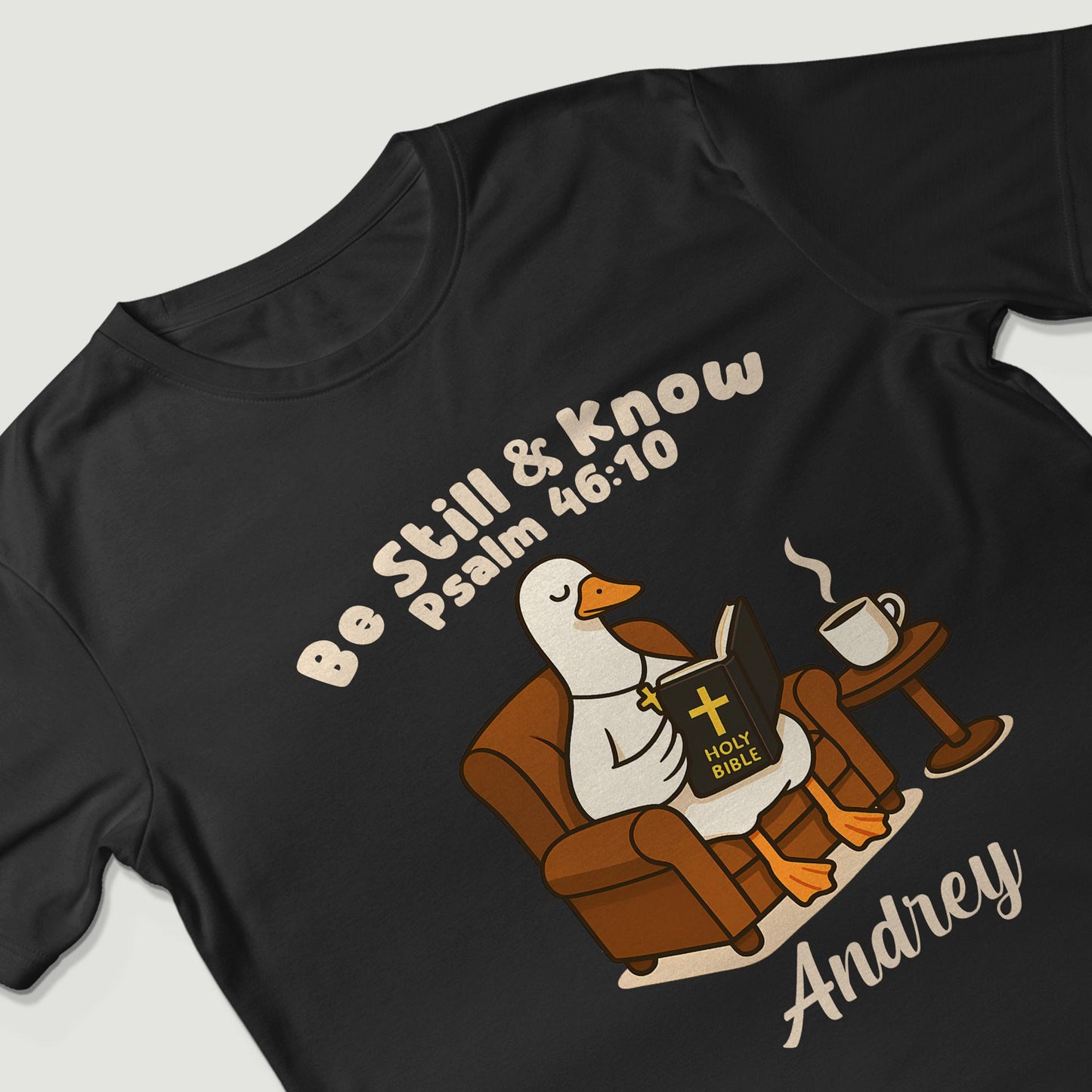 Be Still & Know Psalm 46:10 T-Shirt